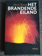 Gianni Farinetti - Het brandende eiland, Ophalen of Verzenden, Zo goed als nieuw, Gianni Farinetti