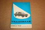 Vraagbaak Simca 1100 - Modellen 1972-1976 - P. Olyslager, Auto diversen, Handleidingen en Instructieboekjes, Ophalen of Verzenden