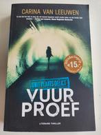 Carina van Leeuwen - Vuurproef, Boeken, Thrillers, Carina van Leeuwen, Ophalen of Verzenden, Zo goed als nieuw, Nederland