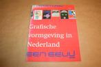Grafische vormgeving in Nederland, een eeuw, Ophalen of Verzenden, Gelezen, Grafische vormgeving