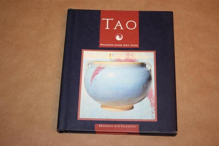 Tao - Weldoen door niet doen, Boeken, Esoterie en Spiritualiteit, Zo goed als nieuw, Overige onderwerpen, Ophalen of Verzenden