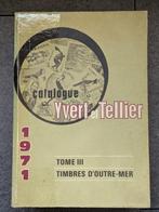 Catalogus Wereld (Zonder Europa): Yvert & Tellier, Tome III, Ophalen of Verzenden, Catalogus