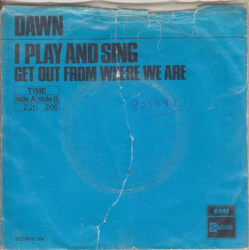 Dawn **I Play And Sing**, Cd's en Dvd's, Vinyl Singles, Gebruikt, Single, Pop, 7 inch, Ophalen of Verzenden