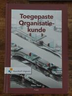 Peter T.H.J. Thuis - Toegepaste organisatiekunde, Ophalen of Verzenden, Zo goed als nieuw, Peter T.H.J. Thuis