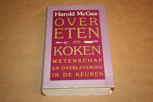 Over eten en koken - Wetenschap, overlevering keuken - 1e dr, Boeken, Gezondheid, Dieet en Voeding, Gelezen, Dieet en Voeding