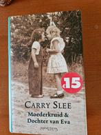 Moederkruid & Dochter van Eva --  Carry Slee, Carry Slee, Ophalen of Verzenden, Zo goed als nieuw, Nederland