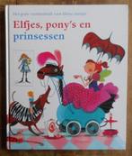 Elfjes, pony's en prinsessen - Voorleesboek kleine meisjes, Boeken, Ophalen of Verzenden, Zo goed als nieuw, Fictie algemeen, Voorleesboek