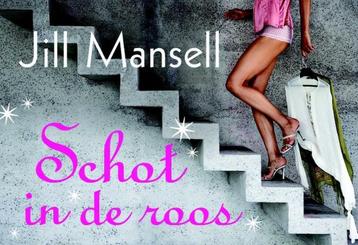 Dwarsligger: Schot in de roos van Jill Mansell beschikbaar voor biedingen