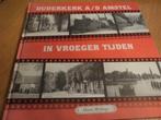 Ouderkerk ad Amstel in vroeger tijden, Boeken, Ophalen of Verzenden, 19e eeuw, Zo goed als nieuw, Heerco Wielinga