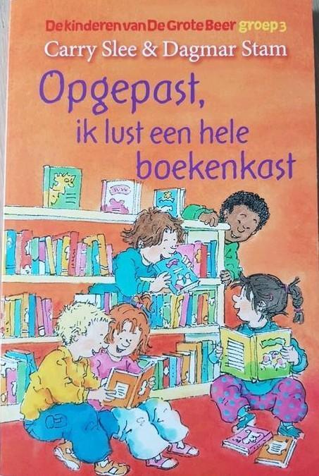 Carry Slee - Opgepast, ik lust een hele boekenkast, Boeken, Kinderboeken | Jeugd | onder 10 jaar, Gelezen, Fictie algemeen, Ophalen of Verzenden