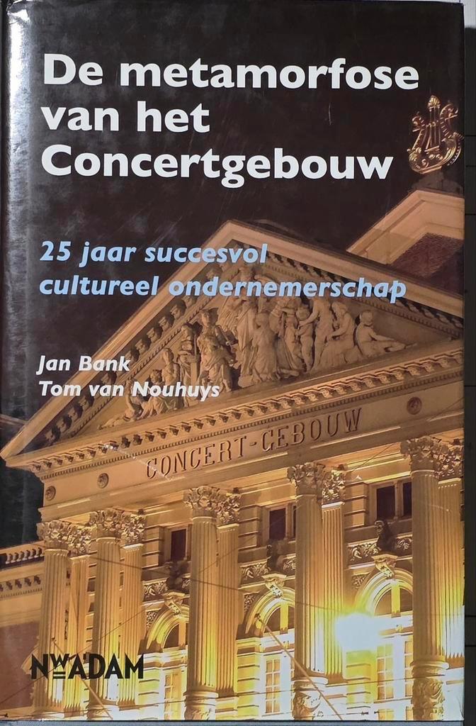 De Metamorfose van het Concertgebouw, Boeken, Kunst en Cultuur | Dans en Theater, Gelezen, Overige onderwerpen, Ophalen of Verzenden