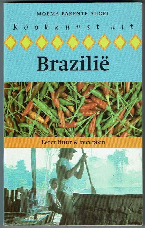 Kookkunst uit Brazilie - Moema Parente Augel, Boeken, Kookboeken, Gelezen, Zuid-Amerika, Ophalen of Verzenden