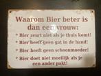 Tekst bordje BIER BETER DAN EEN VROUW( geen emaille) NIEUW, Huis en Inrichting, Woonaccessoires | Tekstborden en Spreuken, Ophalen of Verzenden