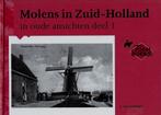 BOEK MOLENS IN ZUID-HOLLAND IN OUDE ANSICHTEN, Boeken, Geschiedenis | Stad en Regio, Nieuw, Ophalen of Verzenden, 20e eeuw of later