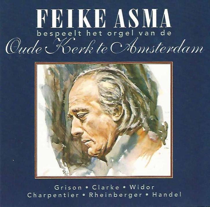 OrgelCD: Feike Asma - Oude Kerk Amsterdam - Grison, Clarke, Cd's en Dvd's, Cd's | Religie en Gospel, Zo goed als nieuw, Koren of Klassiek