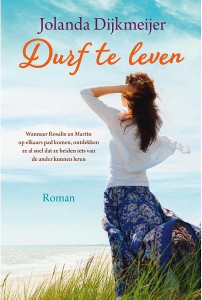 Durf te leven Jolanda Dijkmeijer 9789020547009, Boeken, Romans, Zo goed als nieuw, Ophalen of Verzenden