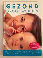 Gezond groot worden, praktisch medisch handboek, Boeken, Gezondheid, Dieet en Voeding, Nieuw, Natasha van Toor, Ophalen of Verzenden