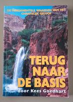 K. Goedhart - Terug naar de basis, Boeken, Ophalen of Verzenden, Zo goed als nieuw, K. Goedhart