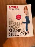 Amber Albarda - Eet jezelf mooi, slank & gelukkig, Ophalen, Zo goed als nieuw, Amber Albarda
