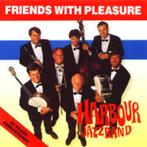 Jazz C.D. (1991) Harbour Jazzband - Friends with Pleasure, Ophalen of Verzenden, 1980 tot heden, Gebruikt, Jazz
