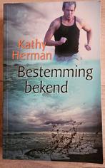 Bestemming bekend van Kathy Herman, Ophalen of Verzenden, Gelezen, Nederland