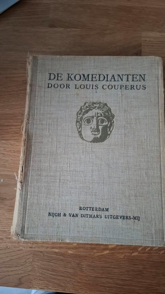 De Komedianten - Louis Couperus 1e druk, Boeken, Literatuur, Gelezen, Nederland, Ophalen of Verzenden