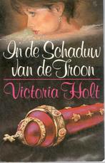 Victoria Holt - In de schaduw van de troon., Boeken, Romans, Ophalen of Verzenden, Gelezen