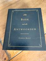 Het boek van alle antwoorden Carol bolt, Ophalen, Zo goed als nieuw