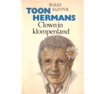 Ruud Kuyper - Toon Hermans Clown in klompenland en nog boek, Ophalen of Verzenden, Zo goed als nieuw