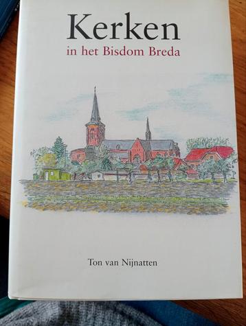 Kerken in het Bisdom Breda - Ton van Nijnatten beschikbaar voor biedingen