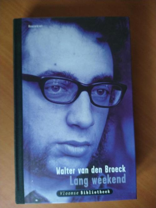 Broeck, Walter van den. Lang weekend, Boeken, Literatuur, Zo goed als nieuw, Nederland, Ophalen of Verzenden