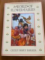 ‘A world of flower fairies’ by Cicely Mary Barker, Boeken, Ophalen, Zo goed als nieuw, Cicely Mary Barker