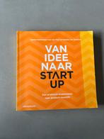 Van Idee naar Startup - Praktisch Stappenplan, Boeken, Ophalen of Verzenden, Zo goed als nieuw, Management