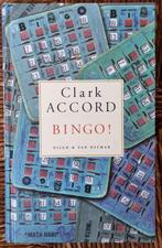 Bingo! - Clark Accord - Suriname - hardcover - ZGAN, Ophalen of Verzenden, Zo goed als nieuw, Clark Accord, Nederland