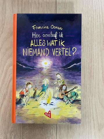 Hoe overleef ik alles wat ik niemand vertel, Francine Oomen beschikbaar voor biedingen