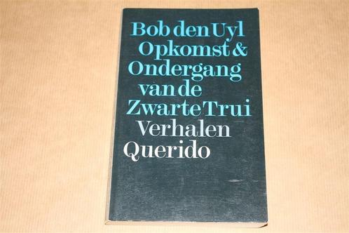 Opkomst en ondergang van de Zwarte Trui - Bob den Uyl, Boeken, Literatuur, Zo goed als nieuw, Nederland, Ophalen of Verzenden