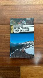 F. Maas - Bergwandelen in British Colombia, Yukon en Alaska, Boeken, Reisgidsen, Gelezen, Ophalen of Verzenden, F. Maas