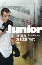 Junior, de broer die bokser werd / Wouter Woussen (2013), Wouter Woussen, Ophalen of Verzenden, Zo goed als nieuw, Sport