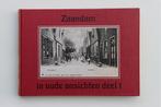 Fotoboek Zaandam in oude ansichten deel 1, Ophalen of Verzenden, 20e eeuw of later, Nieuw