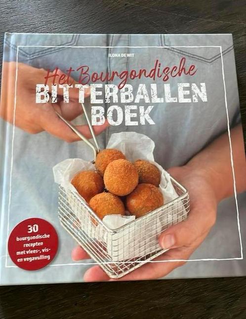 Ilona de Wit - Het bourgondische bitterballenboek, Boeken, Kookboeken, Zo goed als nieuw, Ophalen of Verzenden