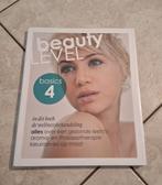 Beauty Level Basics 4 - Schoonheidsspecialist, Boeken, Ophalen of Verzenden, Zo goed als nieuw