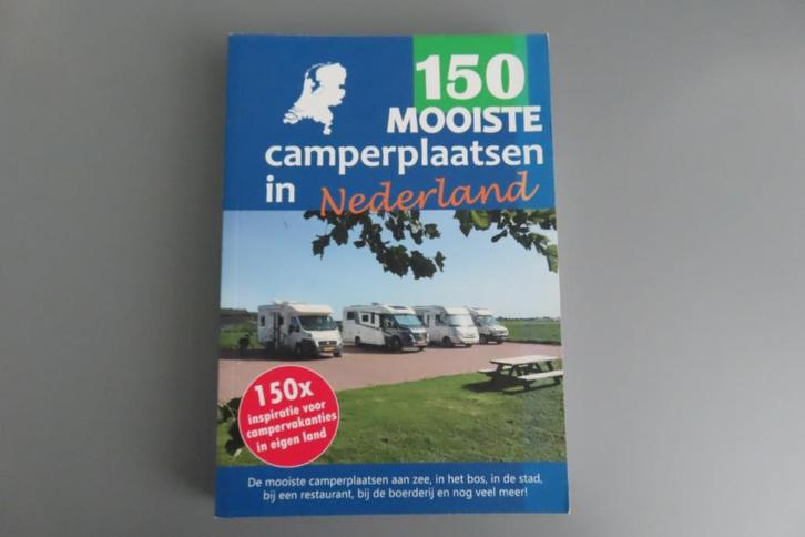 150 mooiste camperplaatsen in Nederland, Boeken, Reisgidsen, Zo goed als nieuw, Fiets- of Wandelgids, Benelux, Overige merken