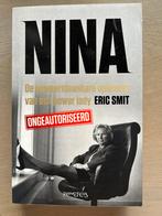 Nina - Eric Smit (Ongeautoriseerd), Boeken, Ophalen of Verzenden, Zo goed als nieuw, Politiek