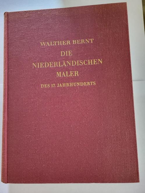 Bernt, Die Niederländische Maler des 17. Jahrhunderts, Boeken, Kunst en Cultuur | Beeldend, Zo goed als nieuw, Schilder- en Tekenkunst