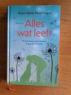 Anne-Marie Hooyberghs - Alles wat leeft, Noord-Brabant, Anne-Marie Hooyberghs, Ophalen of Verzenden, Zo goed als nieuw