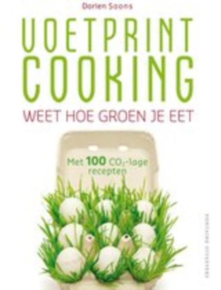Voetprint cooking, weet hoe je groen eet - Dorien Soons, Boeken, Kookboeken, Zo goed als nieuw, Voorgerechten en Soepen, Hoofdgerechten