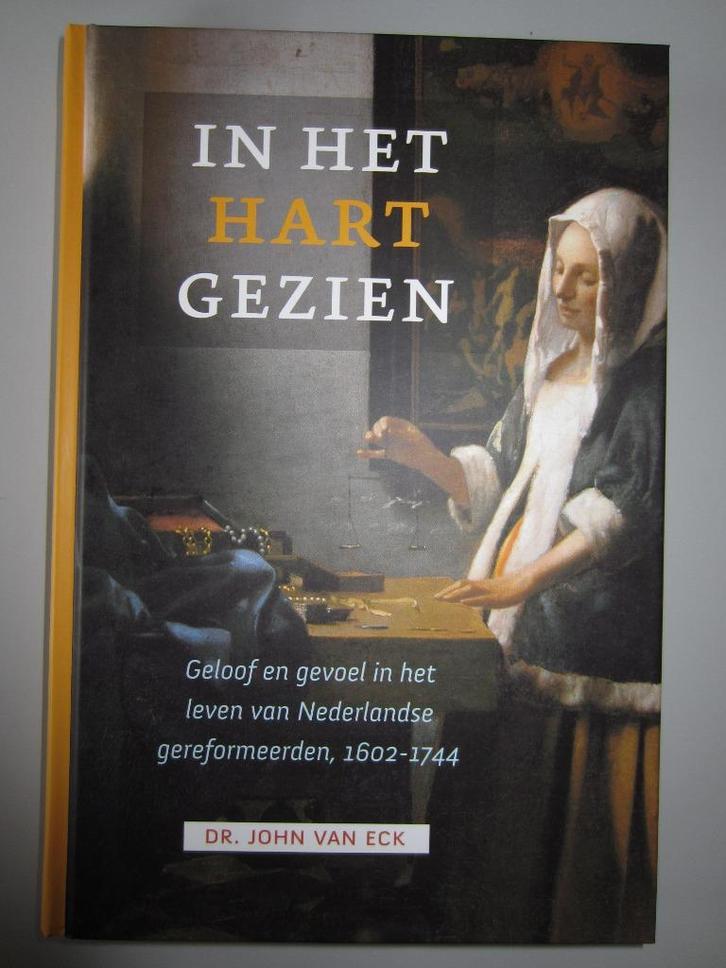 Dr. John van Eck, In het hart gezien, Geloof en gevoel…, Boeken, Godsdienst en Theologie, Zo goed als nieuw, Ophalen of Verzenden