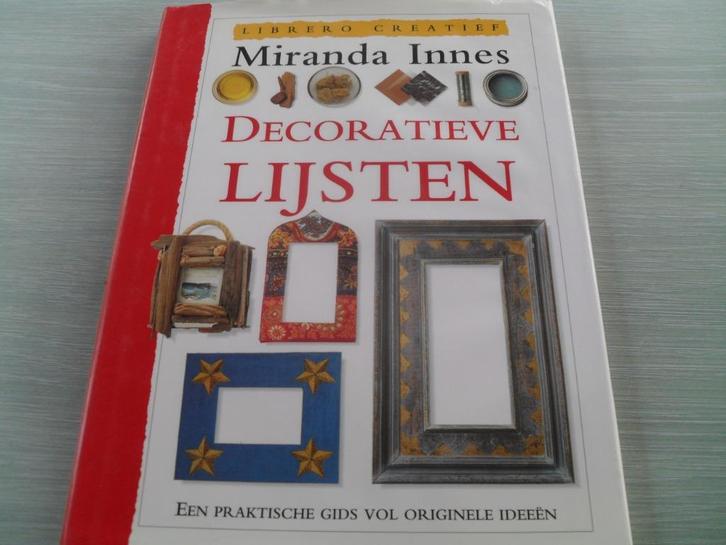 Decoratieve LIJSTEN  Een praktische gids, Hobby en Vrije tijd, Schilderen, Zo goed als nieuw, Overige typen, Verzenden