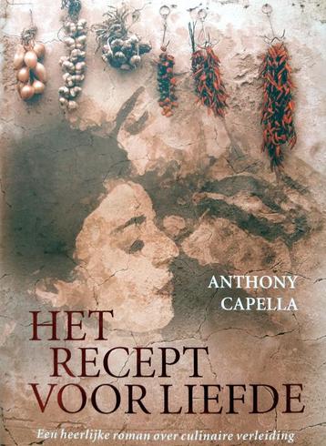 Anthony Capella - Het recept voor liefde beschikbaar voor biedingen