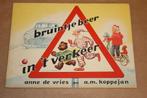 Bruintje Beer in 't verkeer - Circa 1960, Boeken, Prentenboeken en Plaatjesalbums, Ophalen of Verzenden, Zo goed als nieuw